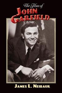 Cover image for The Films of John Garfield