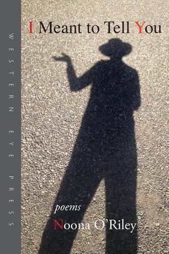 Cover image for I Meant to Tell You