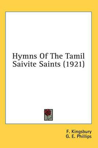 Cover image for Hymns of the Tamil Saivite Saints (1921)