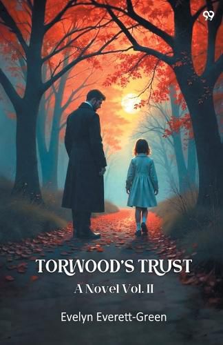 Cover image for Torwood's TrustA Novel Vol. II (Edition1)