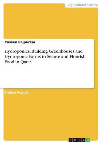 Cover image for Hydroponics. Building Greenhouses and Hydroponic Farms to Secure and Flourish Food in Qatar