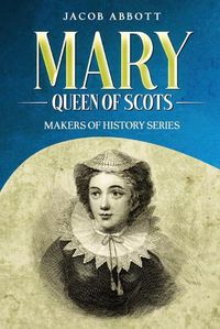 Cover image for Mary, Queen of Scots