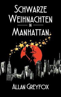 Cover image for Schwarze Weihnachten in Manhattan