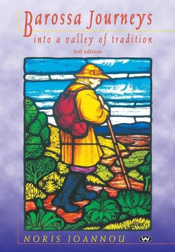 Cover image for Barossa Journeys: Into a Valley of Tradition