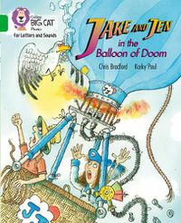 Cover image for Jake and Jen and the Balloon of Doom: Band 05/Green