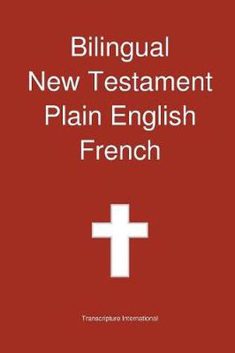 Cover image for Bilingual New Testament, Plain English - French