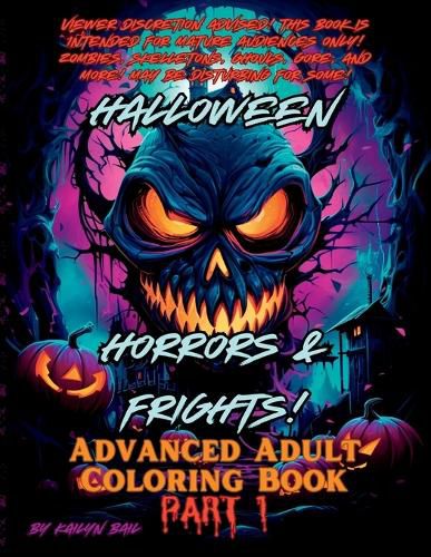 Cover image for Halloween Horrors and Frights! Part 1 Advanced Adult Coloring Book