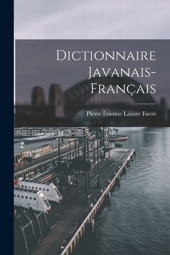 Cover image for Dictionnaire Javanais-Francais