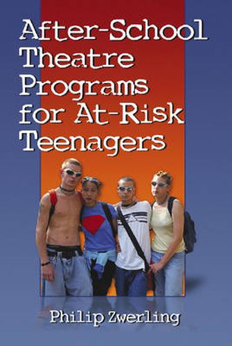 After-school Theatre Programs for At-risk Teenagers