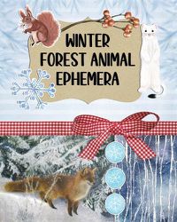 Cover image for Winter Forest Animal Ephemera Collection