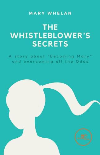 Cover image for THE WHISTLEBLOWER'S SECRETS