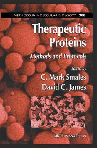 Therapeutic Proteins: Methods and Protocols