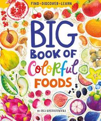 Cover image for Big Book of Colorful Foods