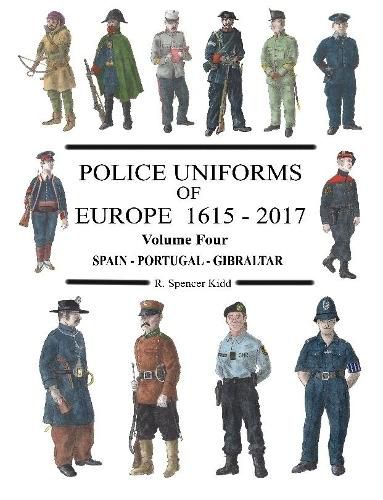 Cover image for Police Uniforms of Europe 1615 - 2017 Volume Four