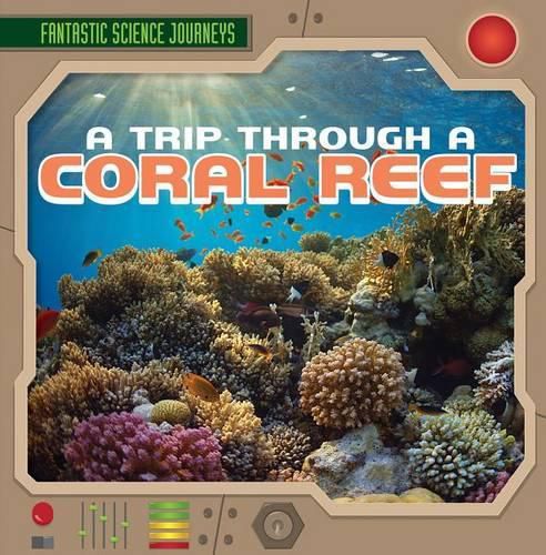 A Trip Through a Coral Reef