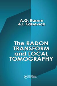 Cover image for The Radon Transform and Local Tomography