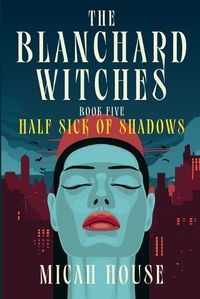 Cover image for Half Sick of Shadows