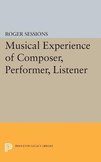 Cover image for Musical Experience of Composer, Performer, Listener