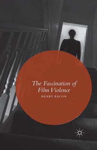 Cover image for The Fascination of Film Violence