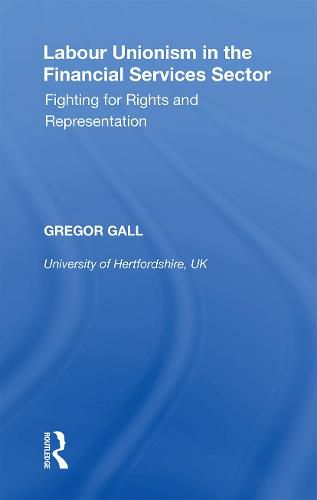 Labour Unionism in the Financial Services Sector: Fighting for Rights and Representation