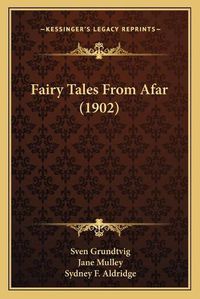 Cover image for Fairy Tales from Afar (1902)