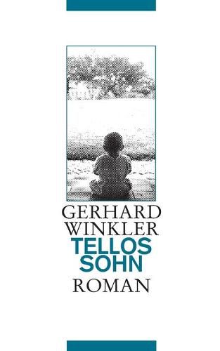 Cover image for Tellos Sohn: oder Welchen Wolf du futterst