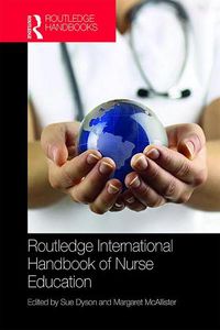 Cover image for Routledge International Handbook of Nurse Education