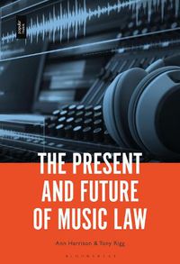 Cover image for The Present and Future of Music Law