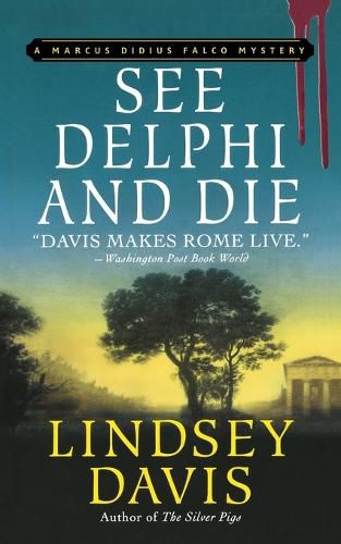 Cover image for See Delphi and Die: A Marcus Didius Falco Mystery