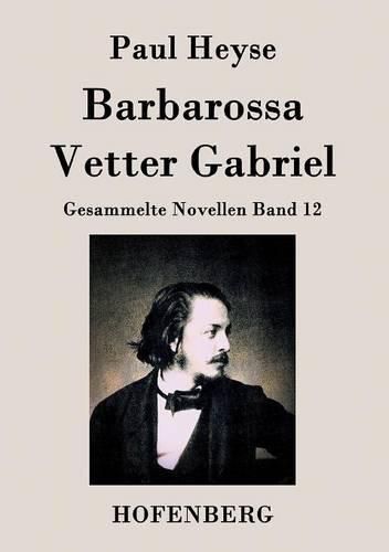 Barbarossa / Vetter Gabriel: Gesammelte Novellen Band 12