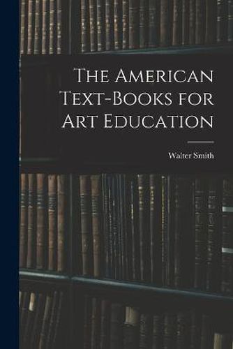 The American Text-Books for Art Education