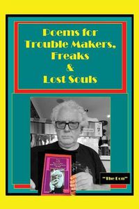 Cover image for Poems for Trouble Makers, Freaks & Lost Souls