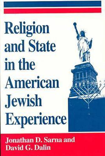 Cover image for Religion and State in the American Jewish Experience