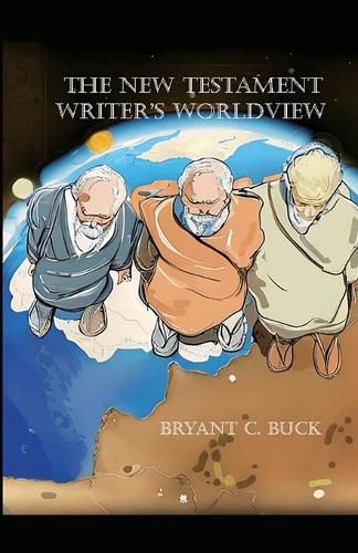 Cover image for The New Testament Writer's Worldview