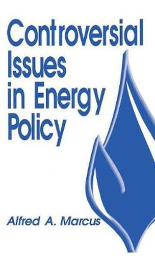 Cover image for Controversial Issues in Energy Policy