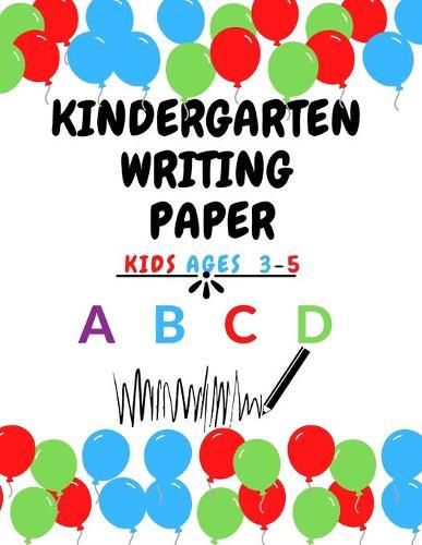 Cover image for Kindergarten writing paper Kids Ages 3-5