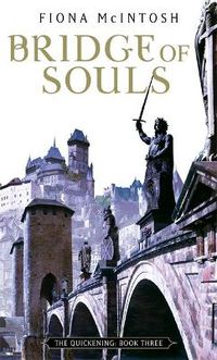 Cover image for Bridge Of Souls: The Quickening: Book Three