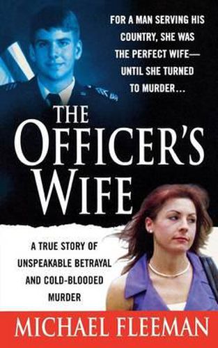 Cover image for Officer's Wife: A True Story of Unspeakable Betrayal and Cold-Blooded Murder