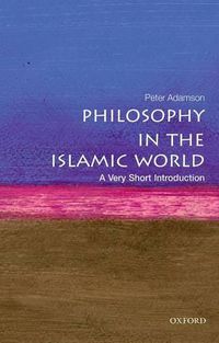 Cover image for Philosophy in the Islamic World: A Very Short Introduction