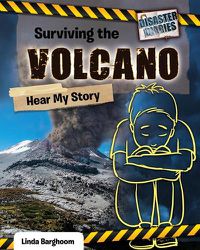 Cover image for Surviving the Volcano: Hear My Story