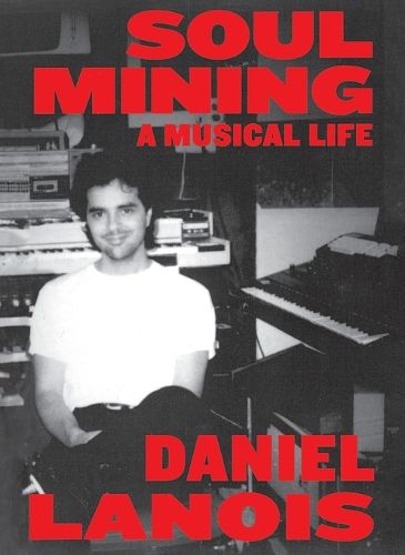 Cover image for Soul Mining: A Musical Life