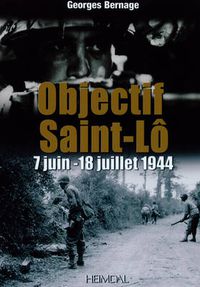 Cover image for Objectif Saint-lo: 12 - 18 Juillet 1944