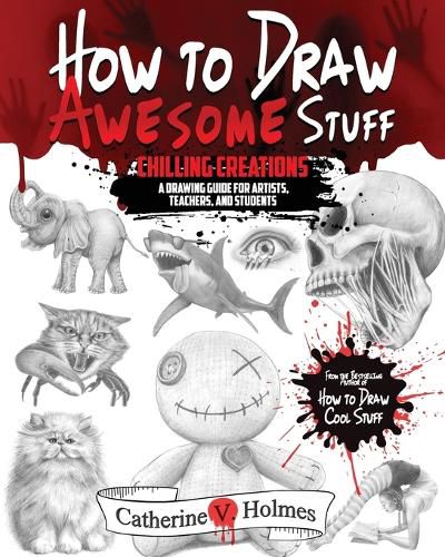 How to Draw Awesome Stuff - Chilling Creations