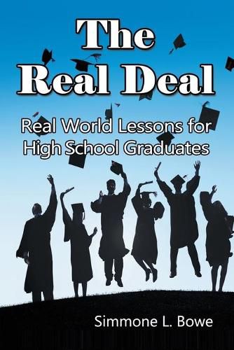 Cover image for The Real Deal: Real World Lessons for High School Graduates