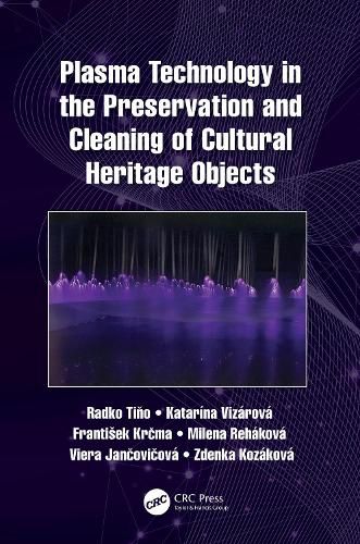 Cover image for Plasma Technology in the Preservation and Cleaning of Cultural Heritage Objects