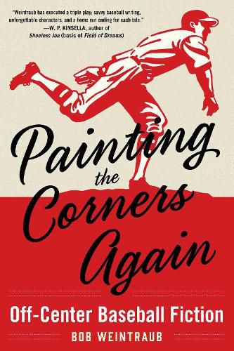 Cover image for Painting the Corners Again: Off-Center Baseball Fiction