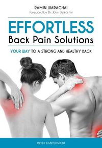 Cover image for Effortless Back Pain Solutions: Your Way to a Strong and Healthy Back