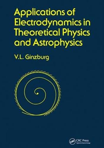 Cover image for Applications of Electrodynamics in Theoretical Physics and Astrophysics