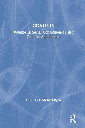 COVID-19: Social Consequences and Cultural Adaptations