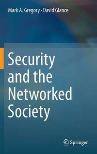 Cover image for Security and the Networked Society